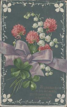 Maiglöckchen läut so hold und so fein. Der Glücksklee ist da o  lasst ihn ein.